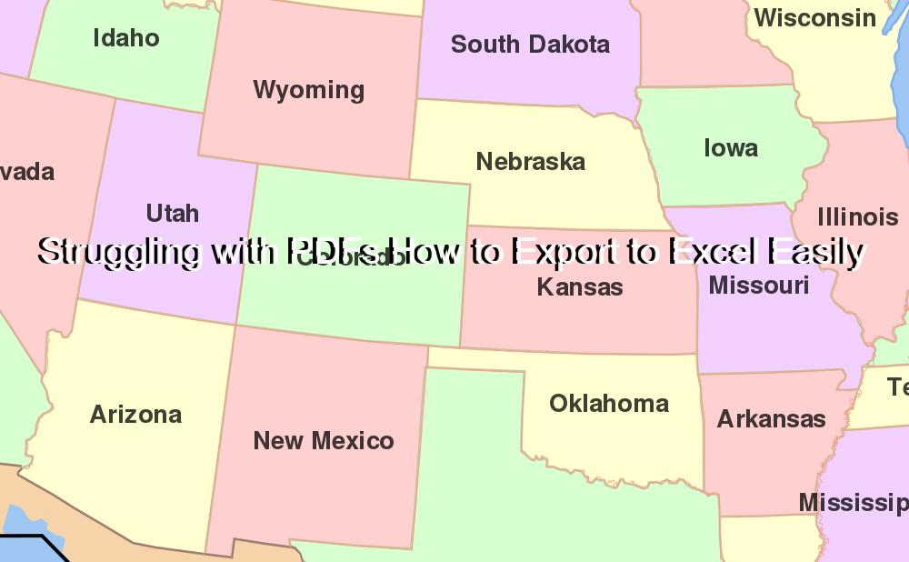 Struggling with PDFs How to Export to Excel Easily